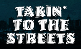 Takin' to the Streets