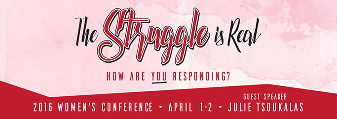 The Struggle Is Real — Women's Conference